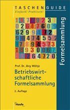 Betriebswirtschaftliche Formelsammlung - Wöltje, Jörg