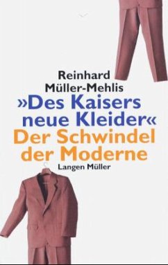 Des Kaisers neue Kleider - Müller-Mehlis, Reinhard