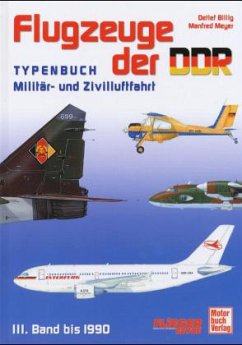 Flugzeuge der DDR - Billig, Detlef; Meyer, Manfred