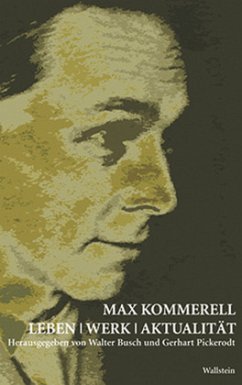 Max Kommerell - Busch, Walter / Pickerodt, Gerhart (Hgg.)