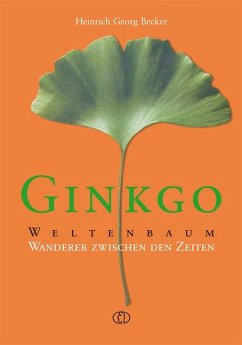 Ginkgo - Weltenbaum - Becker, Heinrich G.