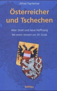 Österreicher und Tschechen - Payrleitner, Alfred