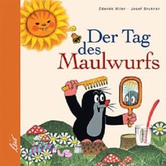 Der Tag des Maulwurfs - Miler, Zdenek;Brukner, Josef