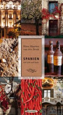 Spanien mit Leib und Seele - Brink, Hans M. van den