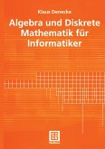 Algebra und Diskrete Mathematik für Informatiker
