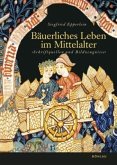 Bäuerliches Leben im Mittelalter Bäuerliches Leben im Mittelalter