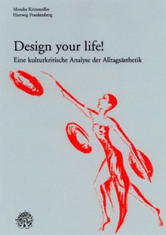 Design your life! - Kritzmöller, Monika;Frankenberg, Hartwig