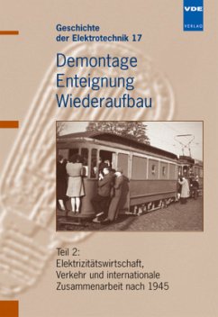 Demontage, Enteignung, Wiederaufbau - Wessel, Horst A. (Hrsg.)