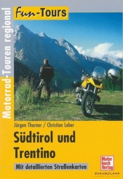 Südtirol und Trentino - Thurner, Jürgen; Leber, Christian