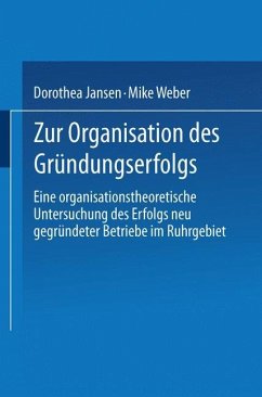 Zur Organisation des Gründungserfolgs - Jansen, Dorothea;Weber, Mike