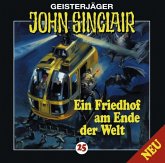 Ein Friedhof am Ende der Welt / Geisterjäger John Sinclair Bd.25 (1 Audio-CD)