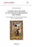 Gedruckte Bilder in handgeschriebenen Büchern