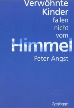 Cover Verwöhnte Kinder fallen nicht vom Himmel