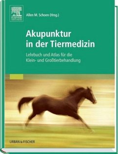Akupunktur in der Tiermedizin - Schoen, Allen M. (Hrsg.)