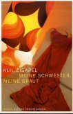 Meine Schwester, meine Braut Meine Schwester, meine Braut