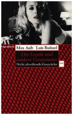 Die Erotik und andere Gespenster - Aub, Max;Bunuel, Luis