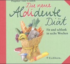Die neue Aldidente-Diät - Cramm, Dagmar von