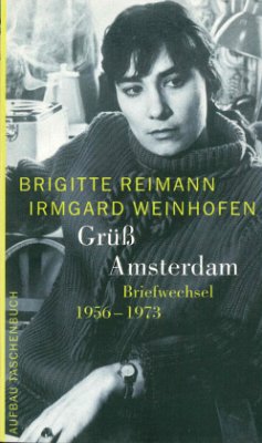 Grüß Amsterdam - Reimann, Brigitte; Weinhofen, Irmgard