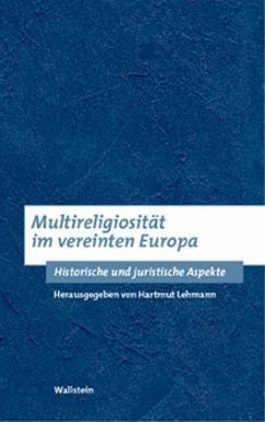 Multireligiosität im vereinten Europa - Lehmann, Hartmut (Hrsg.)
