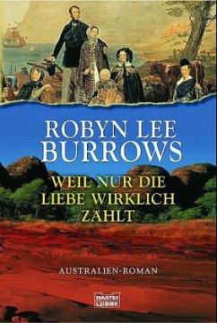 Weil nur die Liebe wirklich zählt - Burrows, Robyn Lee