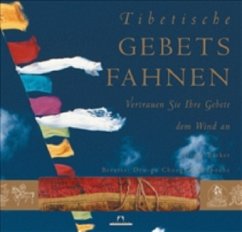 Tibetische Gebetsfahnen, m. 15 Fahnen - Barker, Diane; Choegyal Rinpoche, Dru-gu; Rinpoche Choegyal, Dru-gu