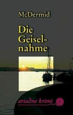 Die Geiselnahme - McDermid, Val