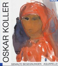 Cover Oskar Koller, Gemalte Begegnungen, Aquarelle
