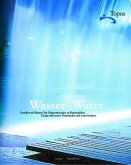 Wasser, Gestalten mit Wasser: Von Uferpromenaden zu Wasserspielen; Water, Designing with water: Promenades and water fea