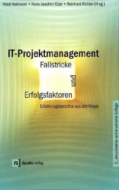 IT-Projektmanagement, Fallstricke und Erfolgsfaktoren - Heilmann, Heidi / Etzel, Hans-Joachim / Richter, Reinhard (Hgg.)