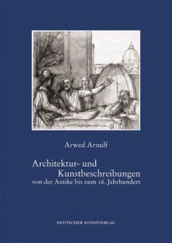 Cover Architektur- und Kunstbeschreibungen von der Antike bis zum 16. Jahrhundert
