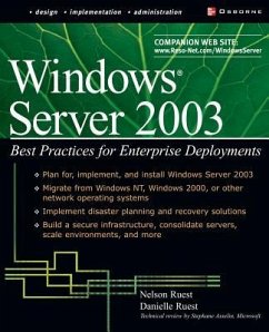 Windows Server 2003: Best Practices for Enterprise Deployments - Ruest, Danielle; Ruest, Nelson