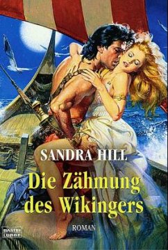 Die Zähmung des Wikingers - Hill, Sandra