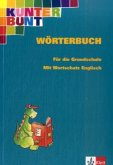 Kunterbunt, Wörterbuch für die Grundschule