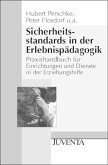Sicherheitstandards in der Erlebnispädagogik Sicherheitstandards in der Erlebnispädagogik