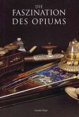 Die Faszination des Opiums