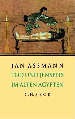 Tod und Jenseits im Alten Ägypten - Assmann, Jan