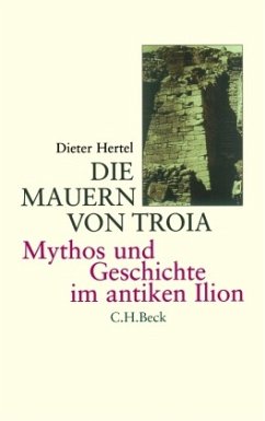 Die Mauern von Troia - Hertel, Dieter