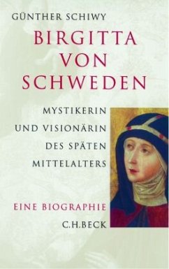 Birgitta von Schweden. Eine Biographie - Schiwy, Günther
