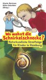 Wo wohnt die Schnirkelschnecke? Wo wohnt die Schnirkelschnecke?