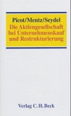 Die Aktiengesellschaft bei Unternehmenskauf und Restrukturierung