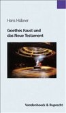 Goethes Faust und das Neue Testament