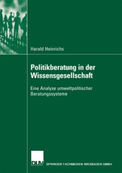 Politikberatung in der Wissensgesellschaft - Heinrichs, Harald