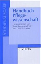 Handbuch Pflegewissenschaft - Rennen-Allhoff, Beate / Schaeffer, Doris (Hgg.)