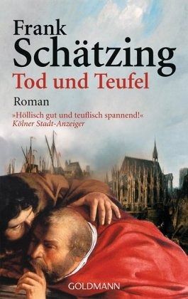 Tod und Teufel von Frank Schätzing als Taschenbuch - Portofrei bei bücher.de