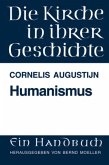 Humanismus / Die Kirche in ihrer Geschichte Bd.2