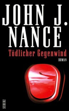 Tödlicher Gegenwind - Nance, John J.