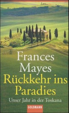 Rückkehr ins Paradies - Mayes, Frances