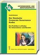 Der Deutsche Corporate Governance Kodex - Hucke, Anja; Ammann, Helmut