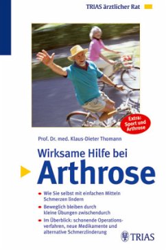 Wirksame Hilfe bei Arthrose - Thomann, Klaus-Dieter