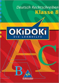 Cover Deutsch, Rechtschreiben Klasse 8 / OKiDOKi, Die Lernhilfe